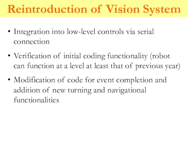 Reintroduction of Vision System Integration into low-level controls via serial connection Verification