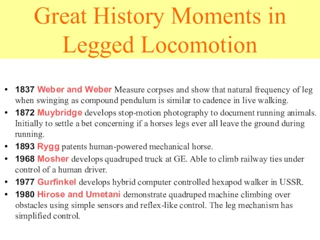 Great History Moments in Legged Locomotion 1837 Weber and Weber Measure corpses