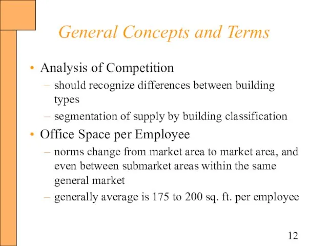 General Concepts and Terms Analysis of Competition should recognize differences between building