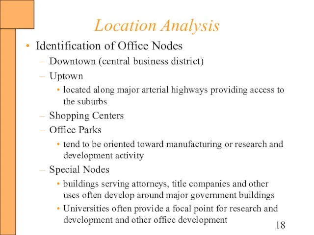 Location Analysis Identification of Office Nodes Downtown (central business district) Uptown located