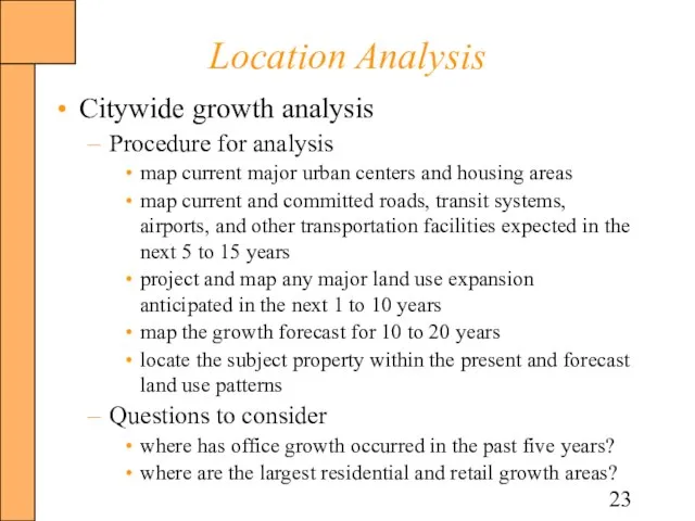 Location Analysis Citywide growth analysis Procedure for analysis map current major urban
