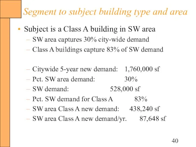 Segment to subject building type and area Subject is a Class A