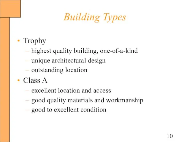 Building Types Trophy highest quality building, one-of-a-kind unique architectural design outstanding location