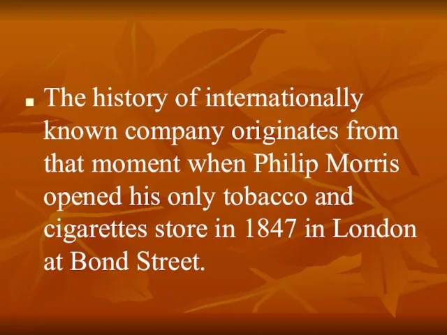 The history of internationally known company originates from that moment when Philip