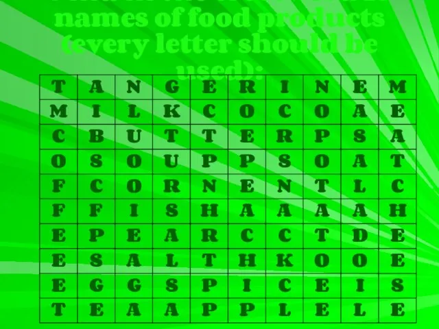 Find in the crossword 21 names of food products (every letter should be used):