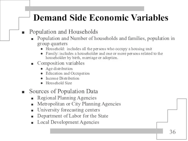 Demand Side Economic Variables Population and Households Population and Number of households