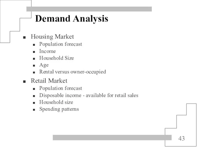 Demand Analysis Housing Market Population forecast Income Household Size Age Rental versus