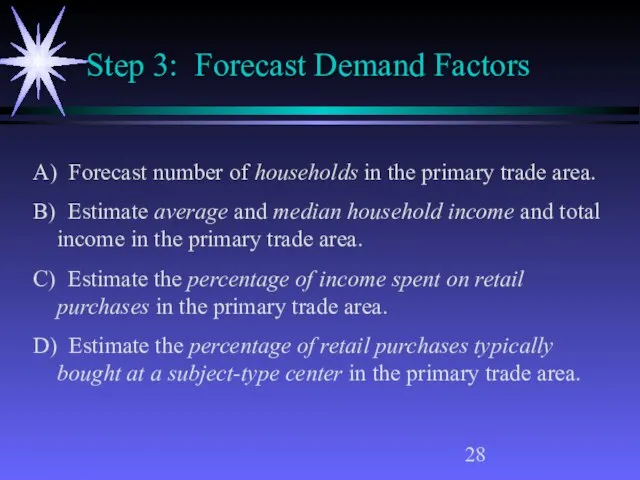 Step 3: Forecast Demand Factors A) Forecast number of households in the