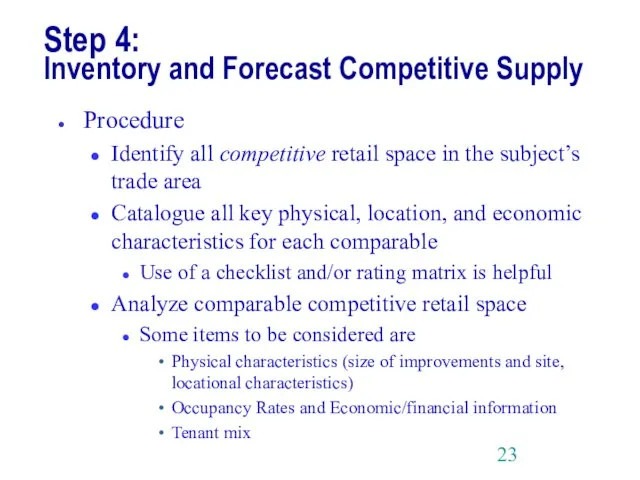Step 4: Inventory and Forecast Competitive Supply Procedure Identify all competitive retail