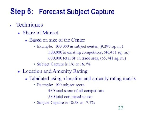 Step 6: Forecast Subject Capture Techniques Share of Market Based on size