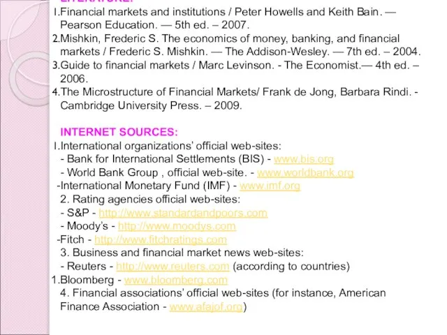 LITERATURE: Financial markets and institutions / Peter Howells and Keith Bain. —