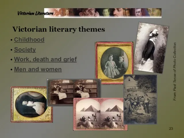 Victorian Literature Victorian literary themes Childhood Society Work, death and grief Men