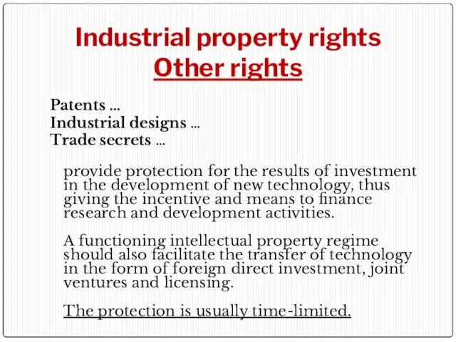 Industrial property rights Other rights Patents … Industrial designs … Trade secrets