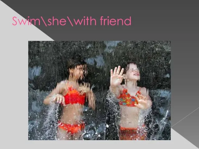 Swim\she\with friend