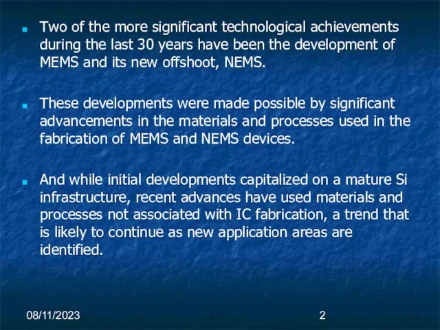 08/11/2023 Two of the more significant technological achievements during the last 30