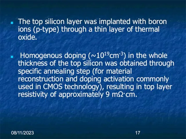 08/11/2023 The top silicon layer was implanted with boron ions (p-type) through