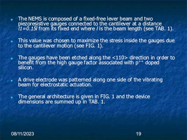 08/11/2023 The NEMS is composed of a fixed-free lever beam and two