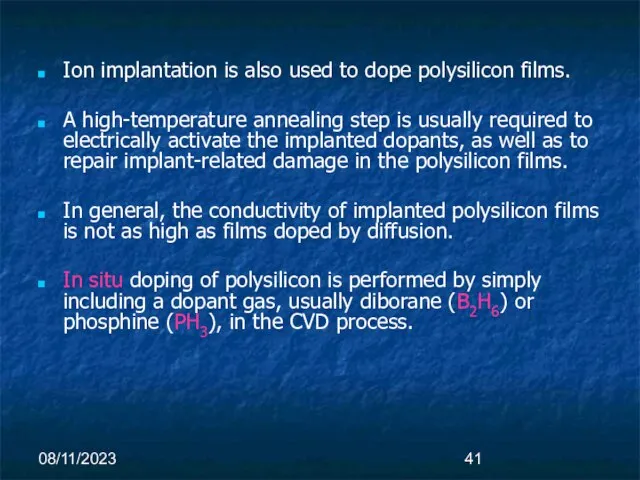 08/11/2023 Ion implantation is also used to dope polysilicon films. A high-temperature