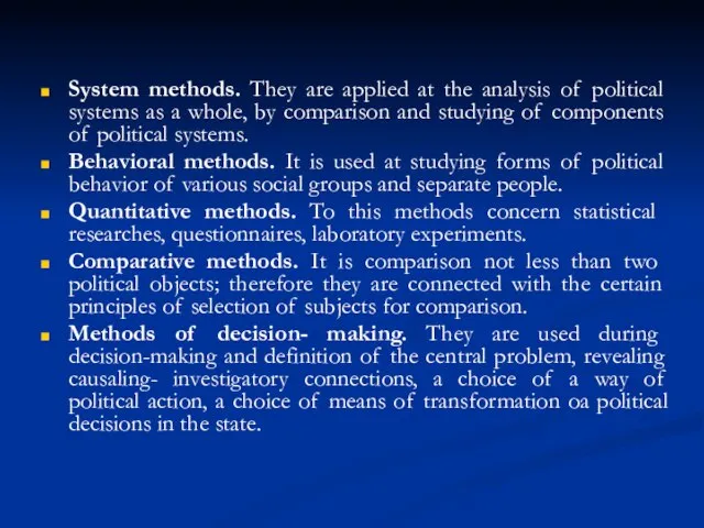 System methods. They are applied at the analysis of political systems as