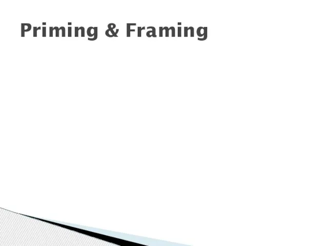 Priming & Framing