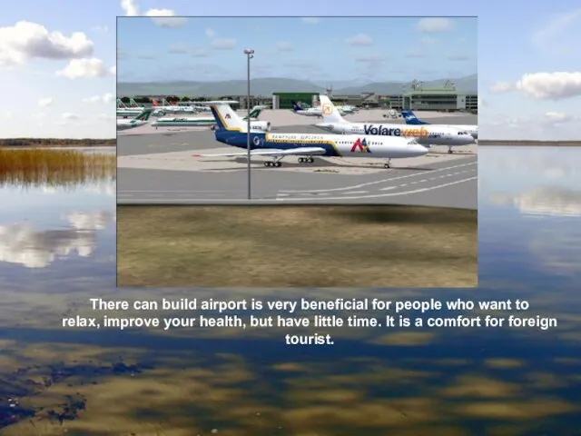 There can build airport is very beneficial for people who want to