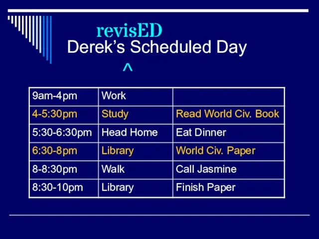 Derek’s Scheduled Day revisED ^
