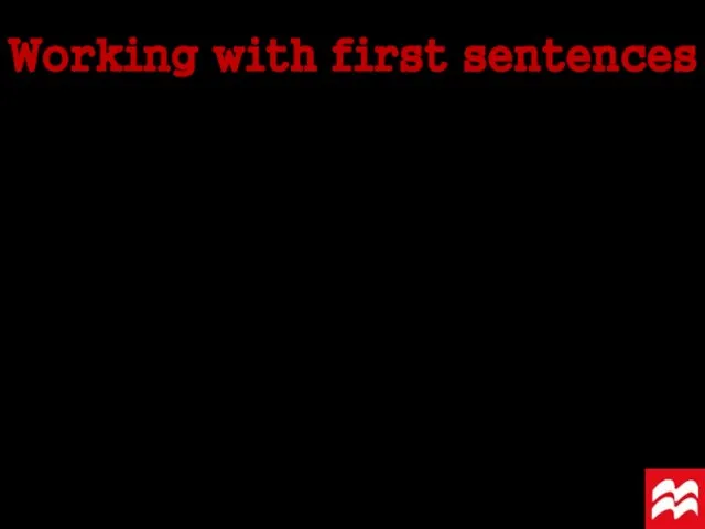 Working with first sentences