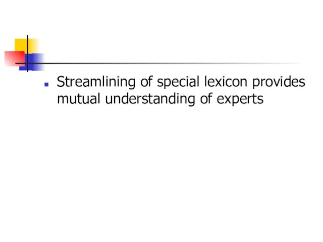 Streamlining of special lexicon provides mutual understanding of experts