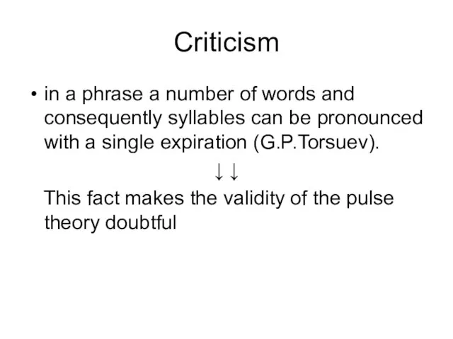 Criticism in a phrase a number of words and consequently syllables can