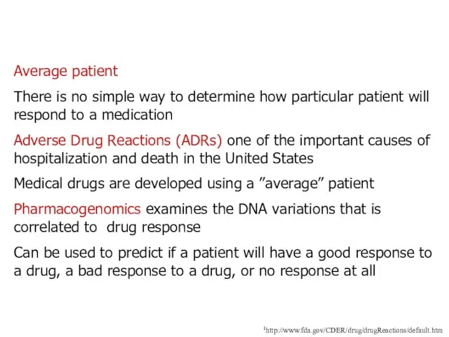 Average patient There is no simple way to determine how particular patient