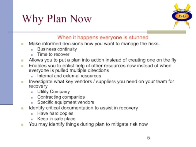 Why Plan Now When it happens everyone is stunned Make informed decisions