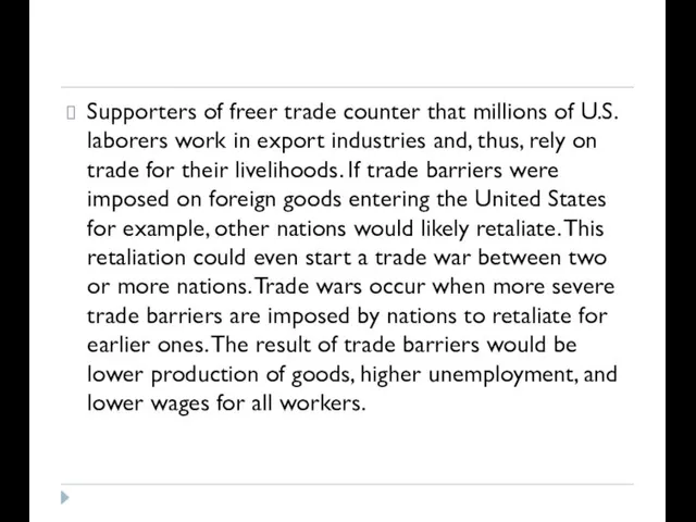 Supporters of freer trade counter that millions of U.S. laborers work in