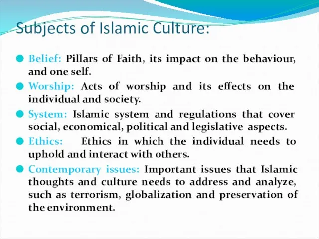 Subjects of Islamic Culture: Belief: Pillars of Faith, its impact on the