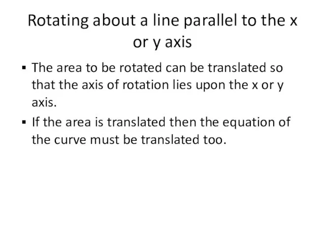 Rotating about a line parallel to the x or y axis The