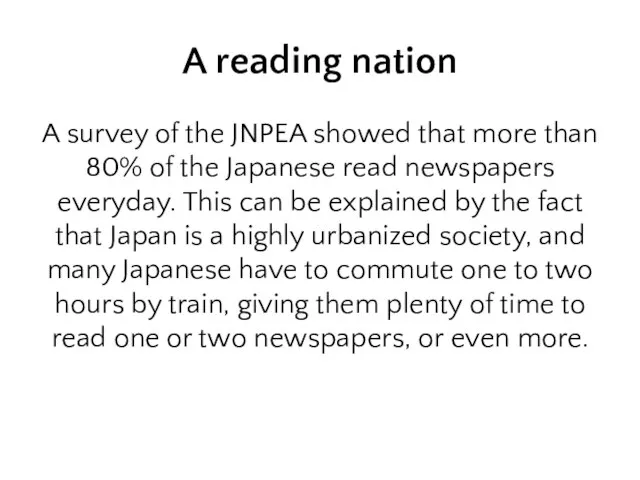 A reading nation A survey of the JNPEA showed that more than