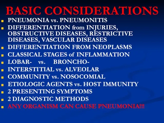 BASIC CONSIDERATIONS PNEUMONIA vs. PNEUMONITIS DIFFERENTIATION from INJURIES, OBSTRUCTIVE DISEASES, RESTRICTIVE DISEASES,