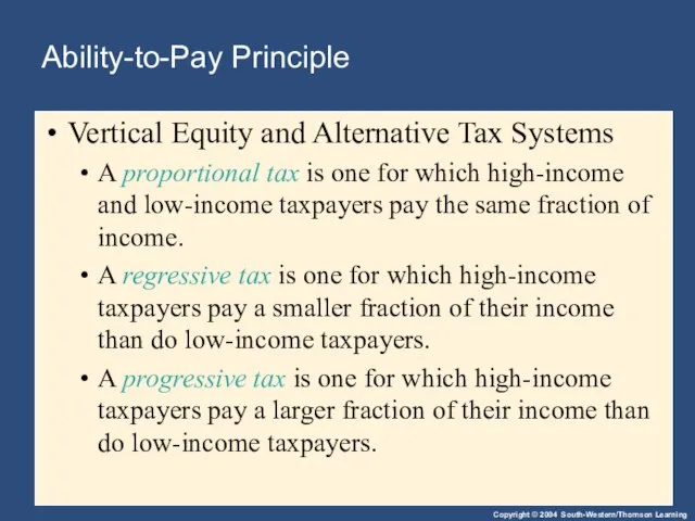 Ability-to-Pay Principle Vertical Equity and Alternative Tax Systems A proportional tax is