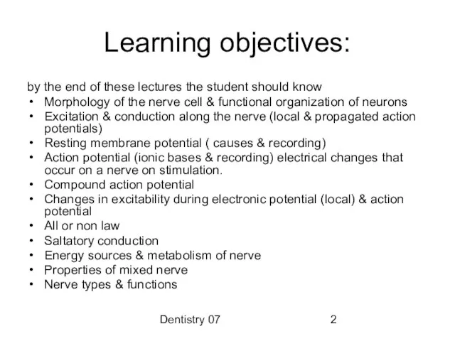 Dentistry 07 Learning objectives: by the end of these lectures the student