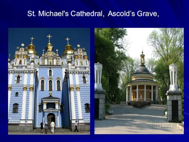 St. Michael's Cathedral, Ascold’s Grave,