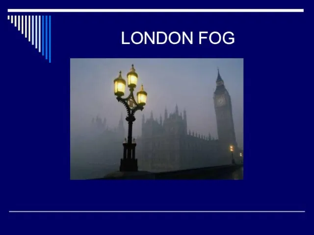 LONDON FOG