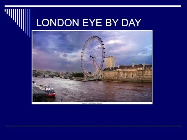 LONDON EYE BY DAY