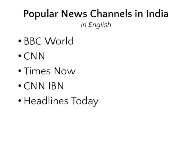 Popular News Channels in India in English BBC World CNN Times Now CNN IBN Headlines Today