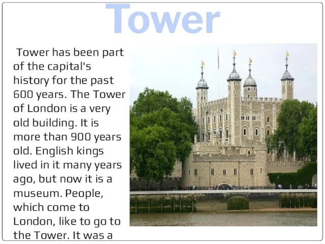 Tower has been part of the capital's history for the past 600