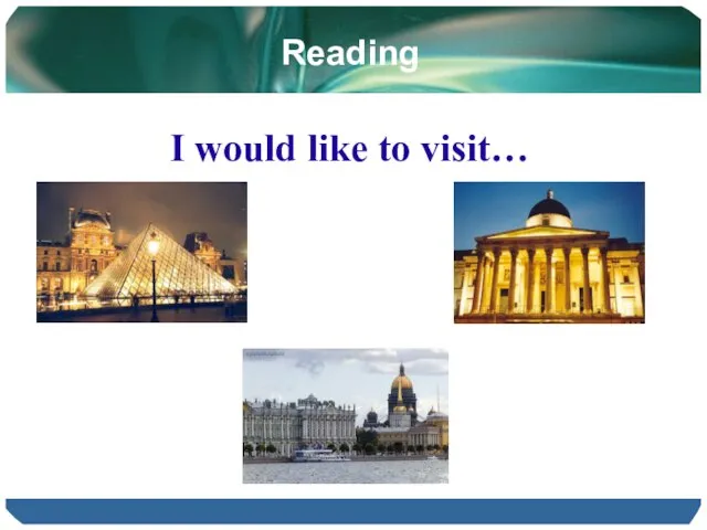 Reading I would like to visit…