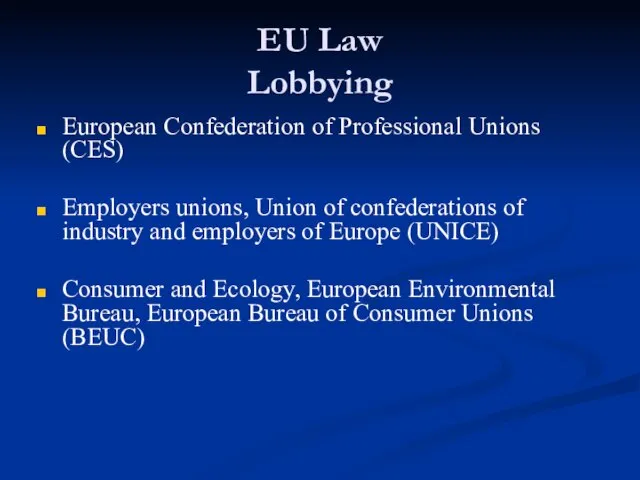 EU Law Lobbying European Confederation of Professional Unions (CES) Employers unions, Union