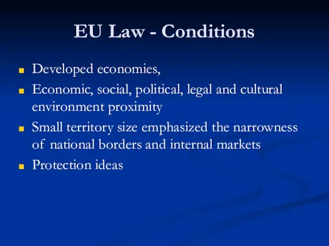 EU Law - Conditions Developed economies, Economic, social, political, legal and cultural