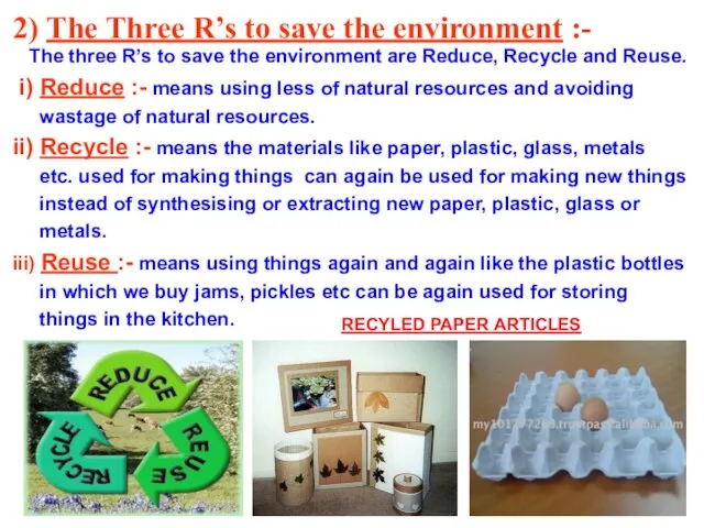 2) The Three R’s to save the environment :- The three R’s