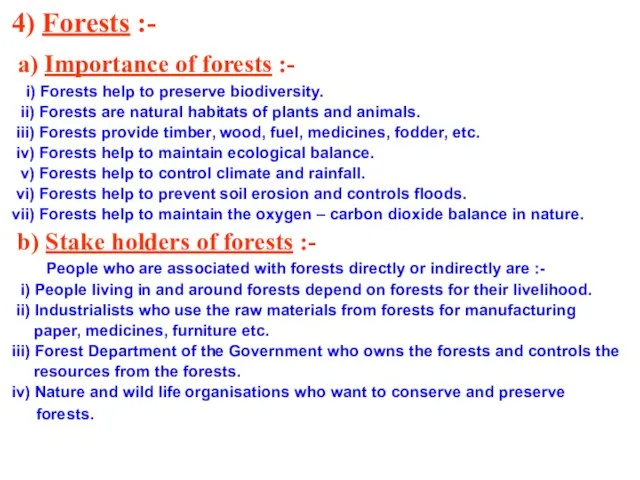 4) Forests :- a) Importance of forests :- i) Forests help to