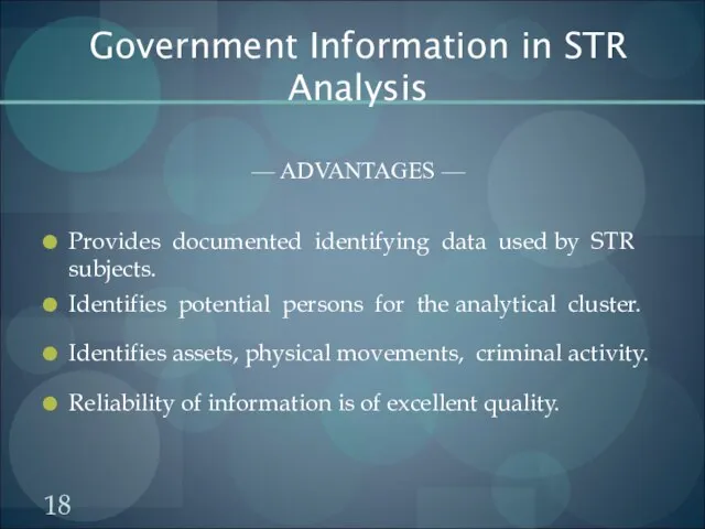 Government Information in STR Analysis — ADVANTAGES — Provides documented identifying data