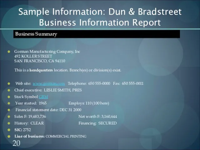 Sample Information: Dun & Bradstreet Business Information Report Gorman Manufacturing Company, Inc